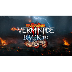 Warhammer: Vermintide 2 - Back to Ubersreik