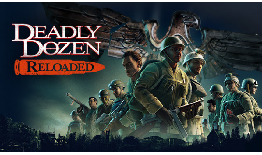 Deadly Dozen Reloaded Deadly Dozen Reloaded