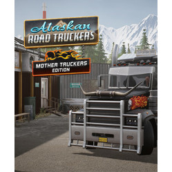 Alaskan Road Truckers: Mother Truckers Edition