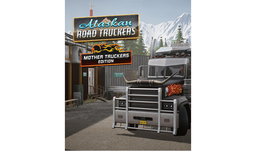 Alaskan Road Truckers: Mother Truckers Edition