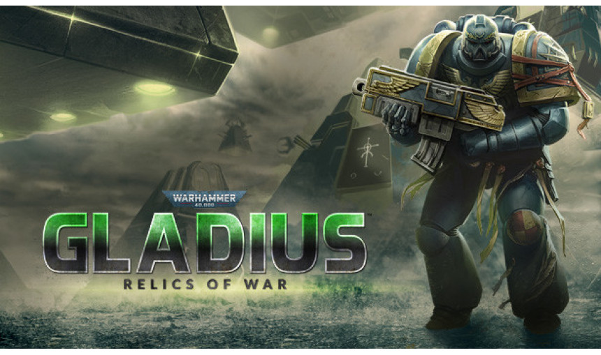 Warhammer 40,000: Gladius - Relics of War