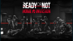 Ready or Not Home Invasion