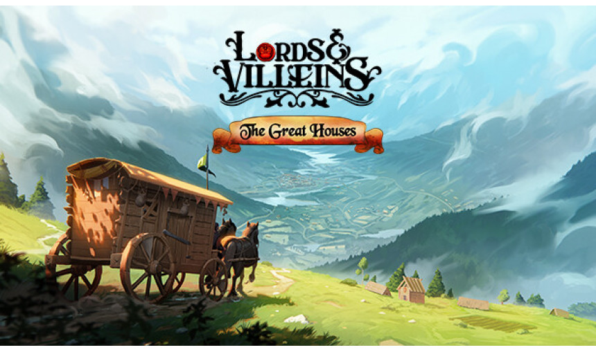 Lords and Villeins: The Great Houses