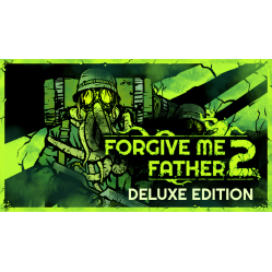 Forgive Me Father 2 - Deluxe Edition