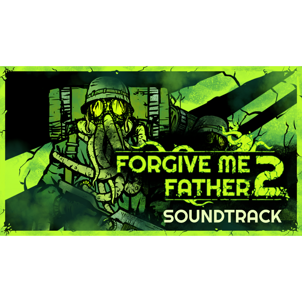 Forgive Me Father 2 - Soundtrack