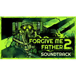 Forgive Me Father 2 - Soundtrack