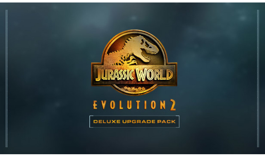 Jurassic World Evolution 2: Deluxe Upgrade Pack